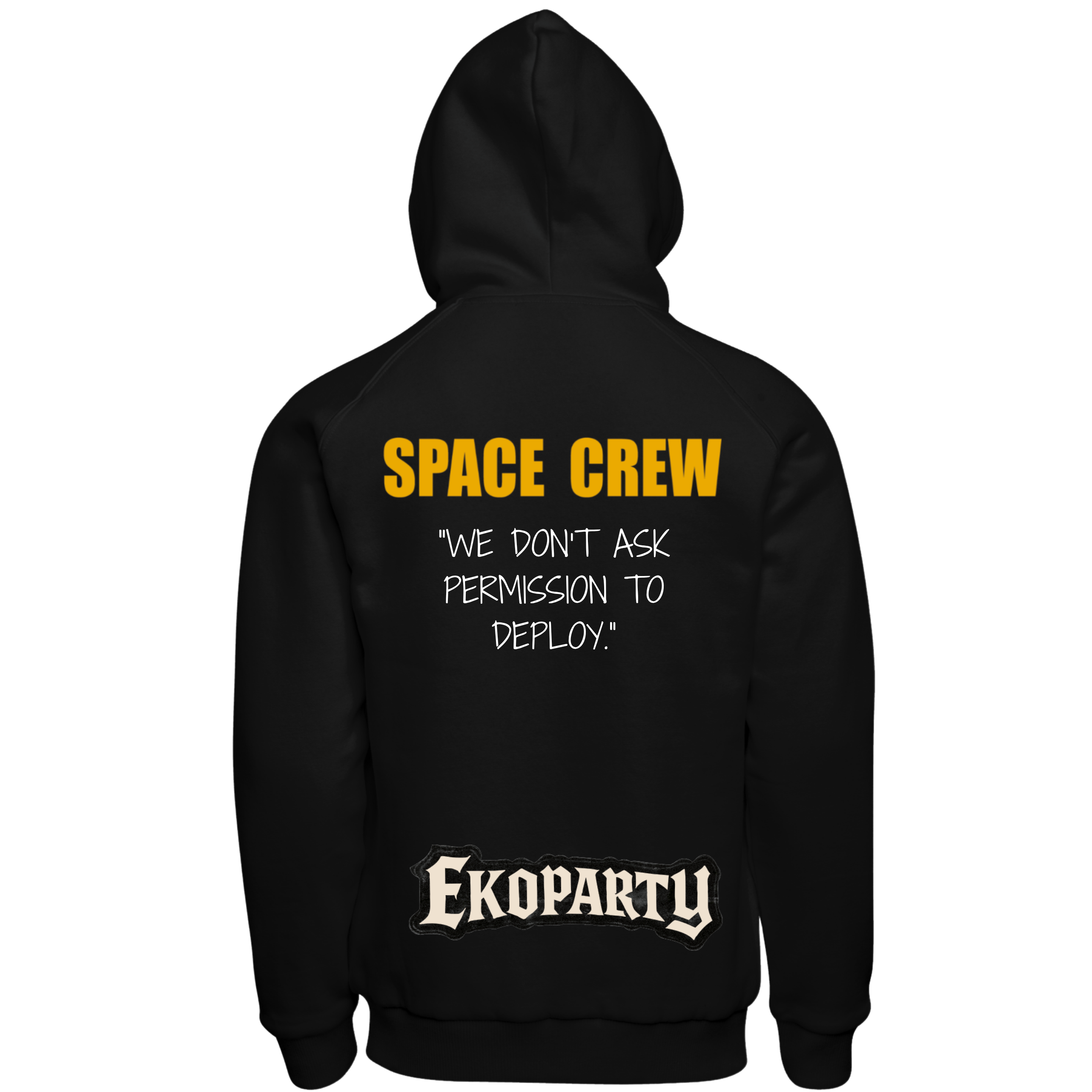 Hoodie Space Crew: "We Don't Ask Permission to Deploy"